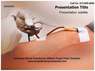 Downaload Blood Transfusion Effects Powerpoint Template