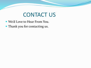 CONTACT US
We’d Love to Hear From You.
Thank you for contacting us.