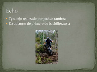  Tgrabajo realizado por joshua ramirez
 Estudiantes de primero de bachillerato a
 