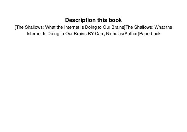 Downlaod The Shallows: What the Internet Is Doing to Our Brains (Nic…