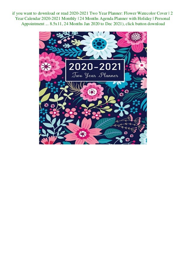 Download 2020 2021 Two Year Planner Flower Watecolor Cover 2 Year 2021 personal appointment calendar