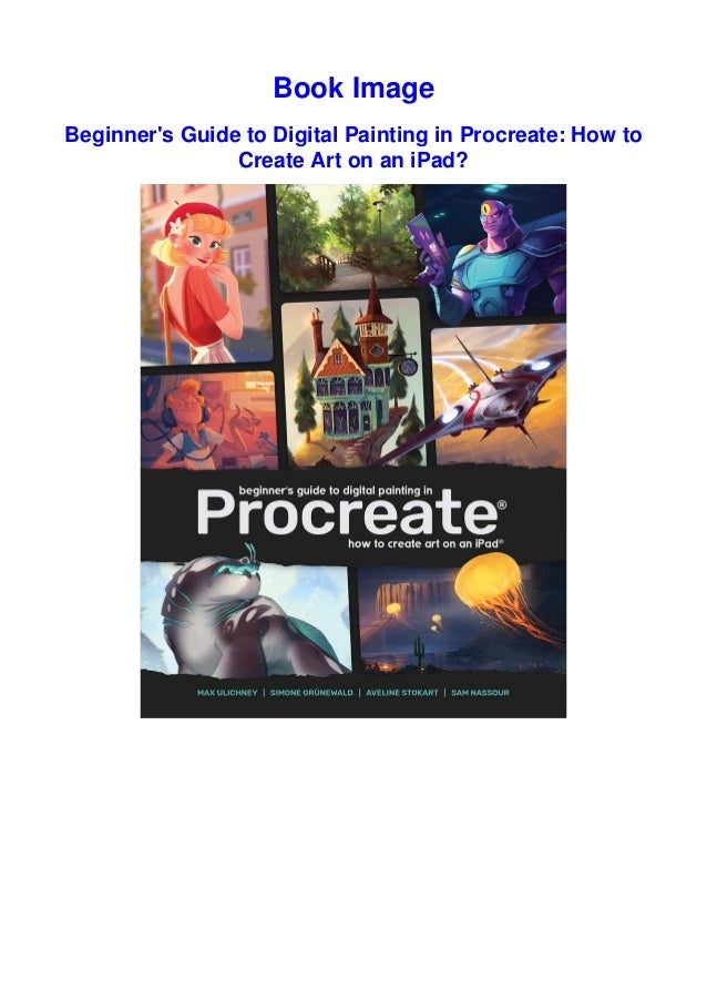 (DOWNLOAD)^ Beginner's Guide to Digital Painting in Procreate How to