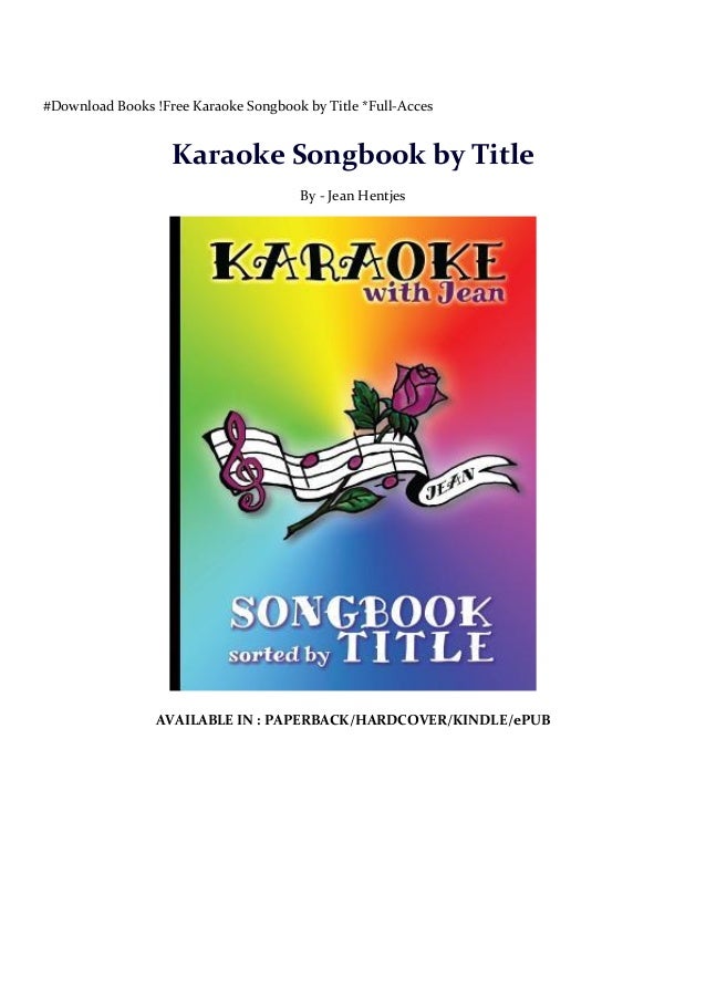 Download Books !Free Karaoke Songbook by Title *FullAcces