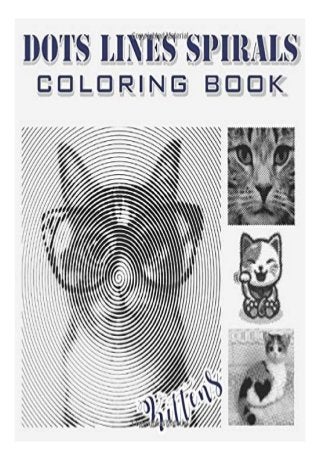 Download Download Dots Lines Spirals Kittens Coloring Book For Adults Relaxat