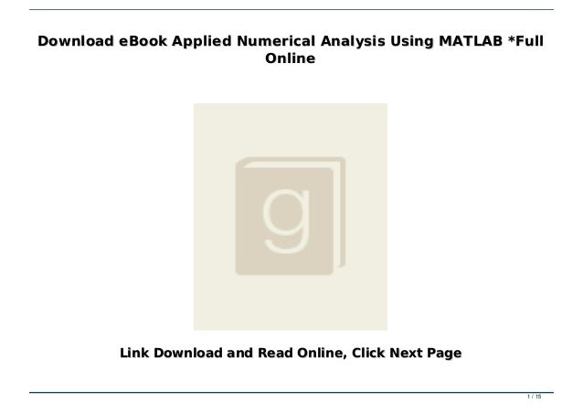 Download Ebook Applied Numerical Analysis Using Matlab Full Online
