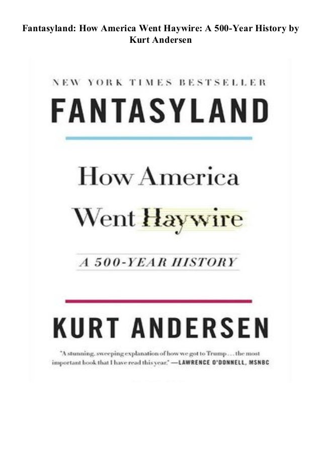 Download Ebook Fantasyland How America Went Haywire A 500 Year Hist
