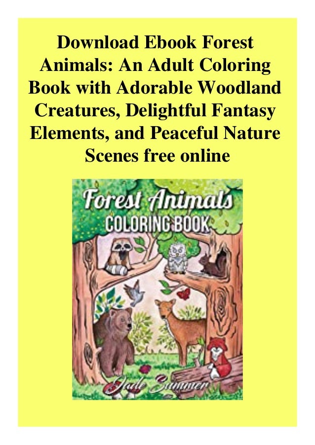 Download Ebook Forest Animals An Adult Coloring Book With Adorable Wo Download Ebook Forest Animals An Adult Coloring Book With Adorable Wo