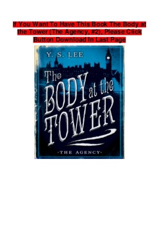 Download Ebook Pdf The Body At The Tower The Agency 2 Full Book