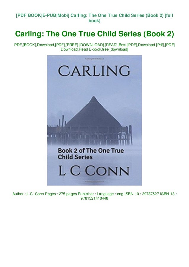 Download Ebooks Carling The One True Child Series Book 2