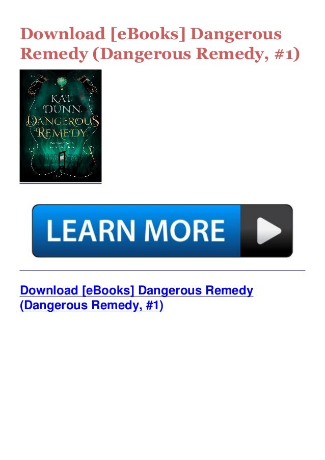 Download Ebooks Dangerous Remedy Dangerous Remedy 1