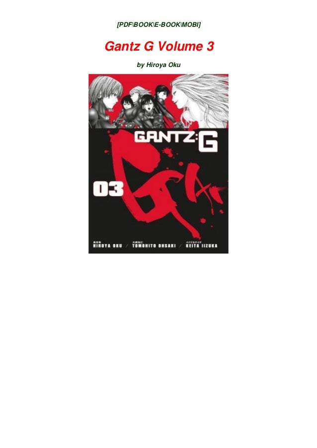 Download Epub Gantz G Volume 3 Ebook Read Online By Hiroya Oku Download Epub Gantz G Volume 3 Ebook Read Online By Hiroya Oku
