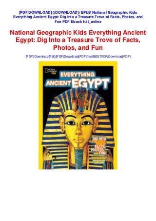 [PDF DOWNLOAD] ((DOWNLOAD)) EPUB National Geographic Kids
Everything Ancient Egypt: Dig Into a Treasure Trove of Facts, Photos, and
Fun PDF Ebook full_online
National Geographic Kids Everything Ancient
Egypt: Dig Into a Treasure Trove of Facts,
Photos, and Fun
[PDF]|Download[Pdf]|[PDF]Download|[PDF]free|BESTPDF|Download[PDF]
 