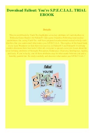 Download Fallout You Re S P E C I A L Trial Ebook Download Fallout You Re S P E C I A L Trial Ebook
