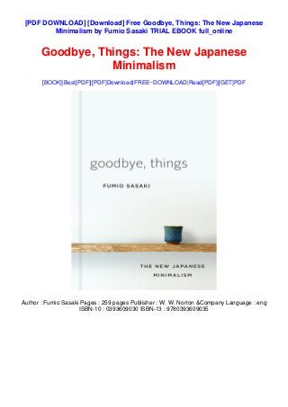 [Download] Free Goodbye, Things: The New Japanese Minimalism by Fumio ...