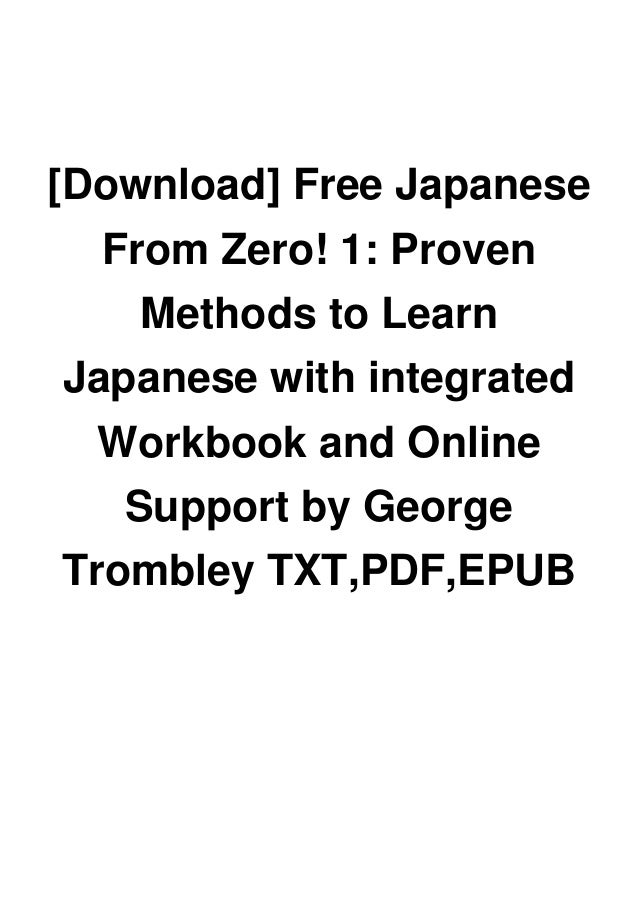 [Download] Free Japanese From Zero! 1 Proven Methods to Learn Japanese