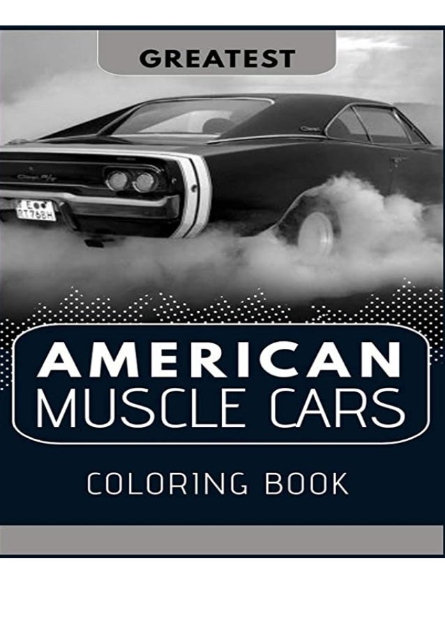 Download Greatest American Muscle Cars Coloring Book Perfect For Car