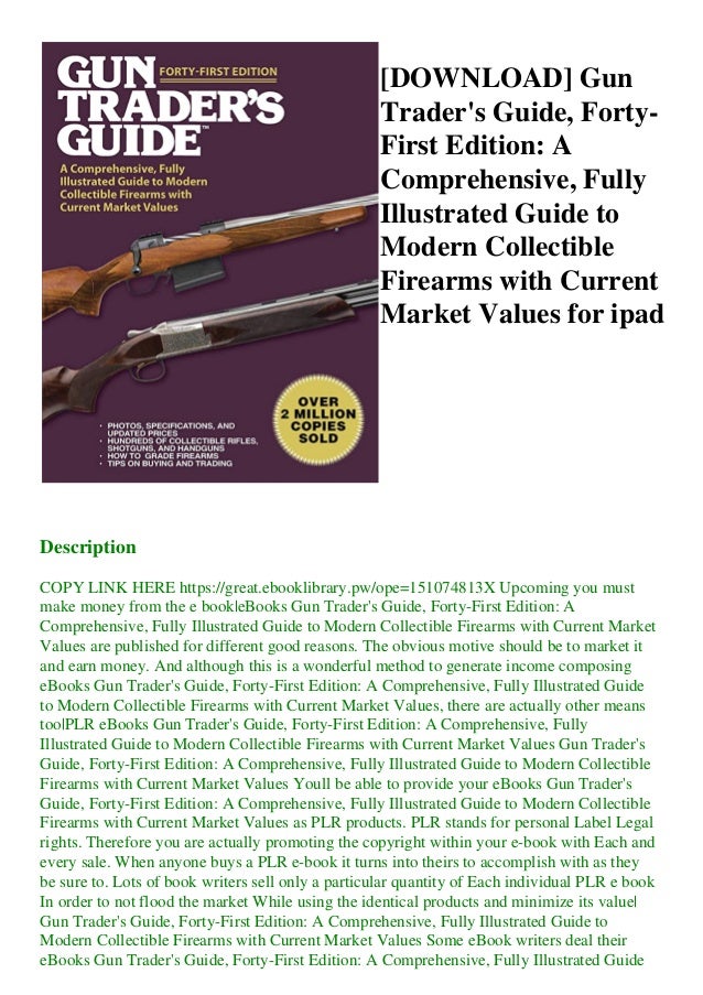 Download Gun Trader S Guide Forty First Edition A Comprehensive F