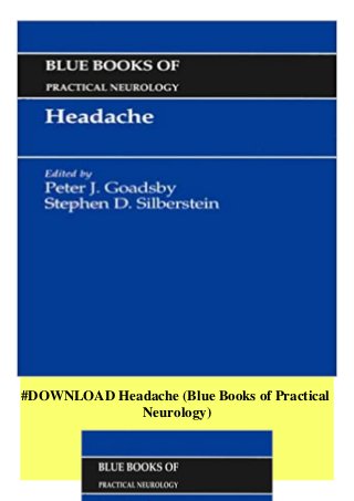 #DOWNLOAD Headache (Blue Books of Practical
Neurology)
 