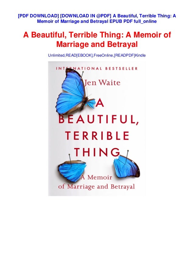Download In Pdf A Beautiful Terrible Thing A Memoir Of Marriage