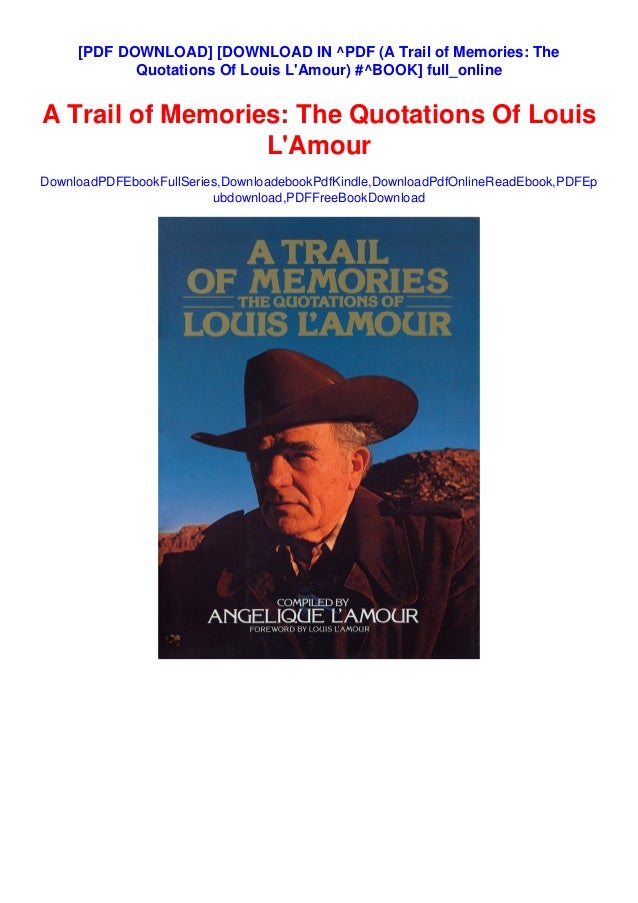 Download In Pdf A Trail Of Memories The Quotations Of Louis L Amo