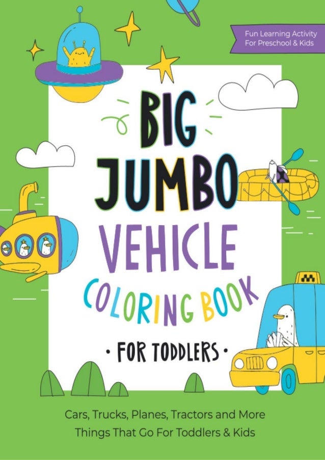 Download Download In Pdf Big Jumbo Vehicle Coloring Book For Toddlers Over