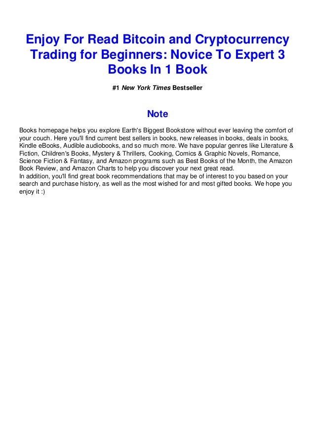 Bitcoin And Cryptocurrency Trading For Beginners Novice To Expert 3 Books In 1 Pdf - J7j Thwvnqhwgm / Cryptocurrency, bitcoin, blockchain technology& altcoins for beginners: