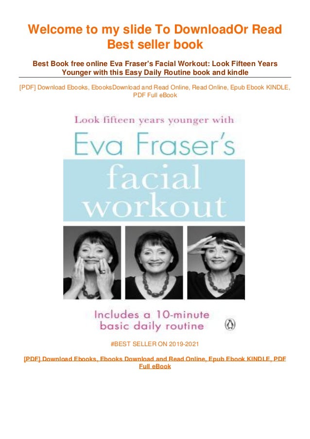 [DOWNLOAD IN !PDF Eva Fraser's Facial Workout Look Fifteen Years