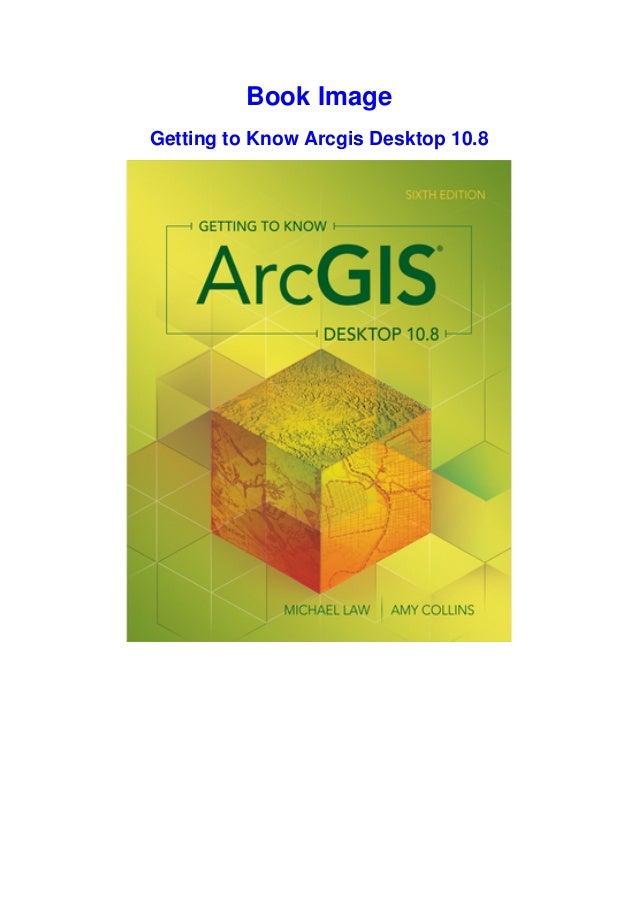 Download In Pdf Getting To Know Arcgis Desktop 10 8 Epub Download In Pdf Getting To Know Arcgis Desktop 10 8 Epub