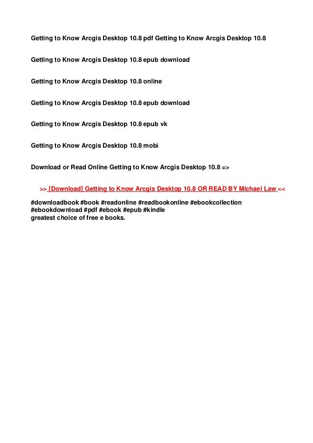 Download In Pdf Getting To Know Arcgis Desktop 10 8 Epub Download In Pdf Getting To Know Arcgis Desktop 10 8 Epub