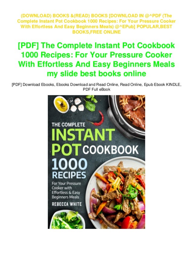 Download In Pdf The Complete Instant Pot Cookbook 1000 Recipes F
