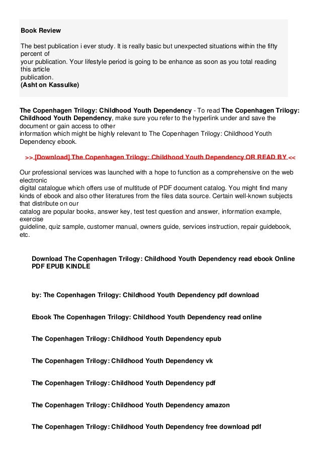 The copenhagen trilogy: childhood youth dependency pdf free download windows 10 The copenhagen trilogy: childhood youth dependency pdf free download windows 10