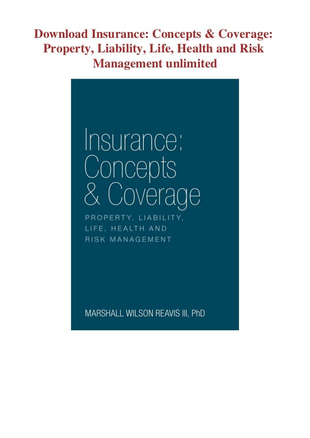 Download Insurance Concepts Coverage Property Liability Life Hea