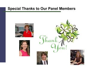 Special Thanks to Our Panel Members 