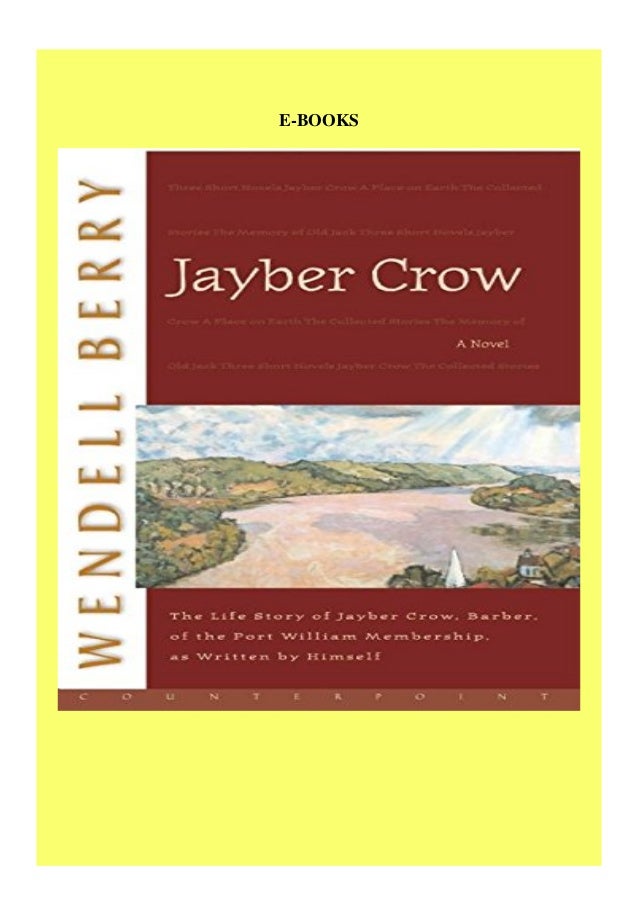 Download Jayber Crow A Novel Port William Book Online