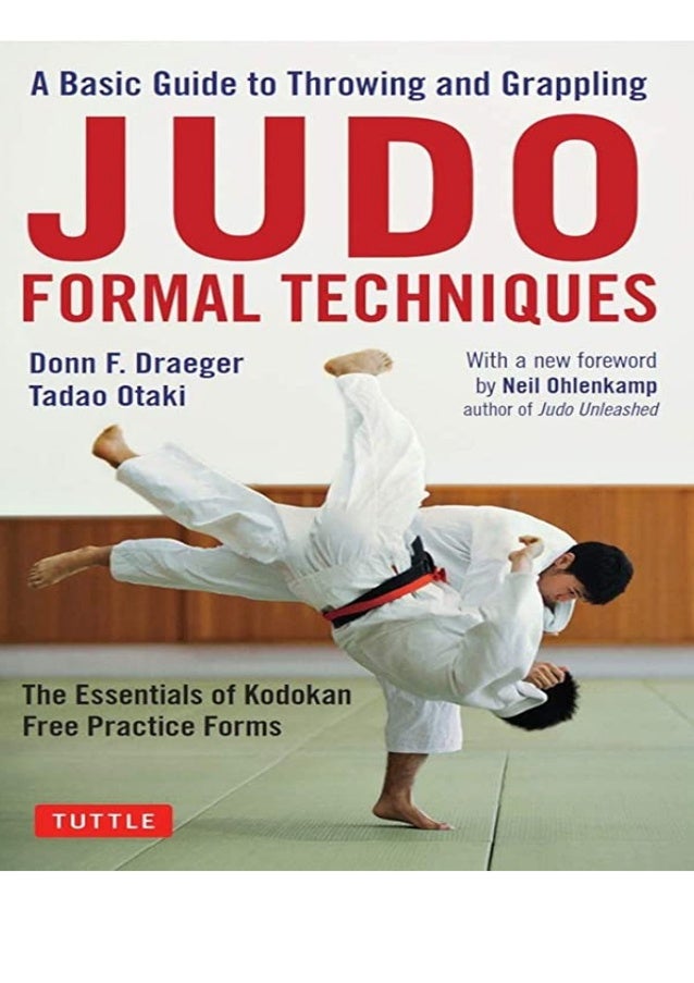 download Judo Formal Techniques A Basic Guide to Throwing and Grappling A Basic Guide to