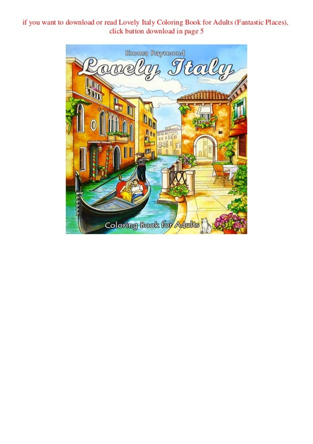 Download Download Lovely Italy Coloring Book For Adults Fantastic Places Free