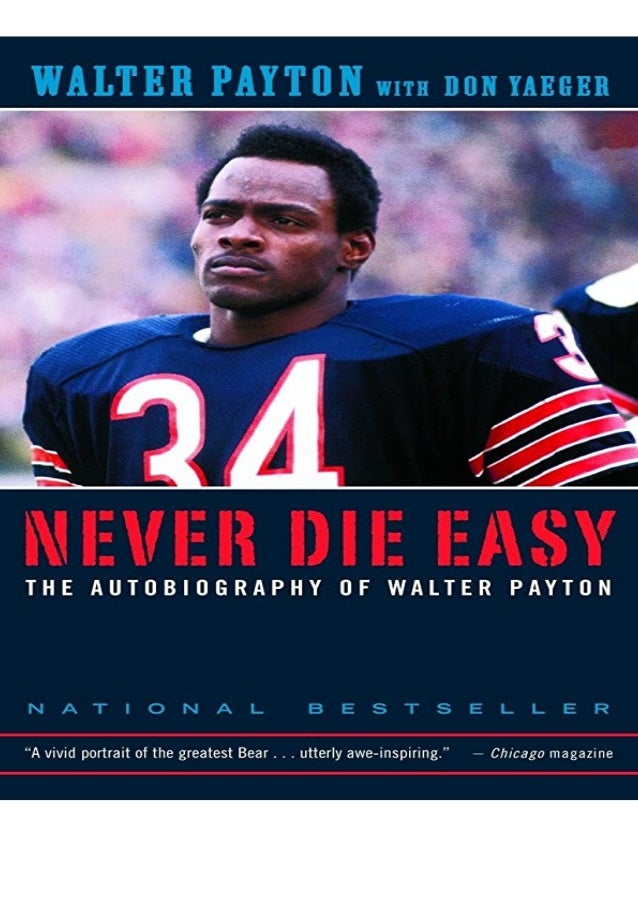 Download Never Die Easy The Autobiography Of Walter Payton For Ipad