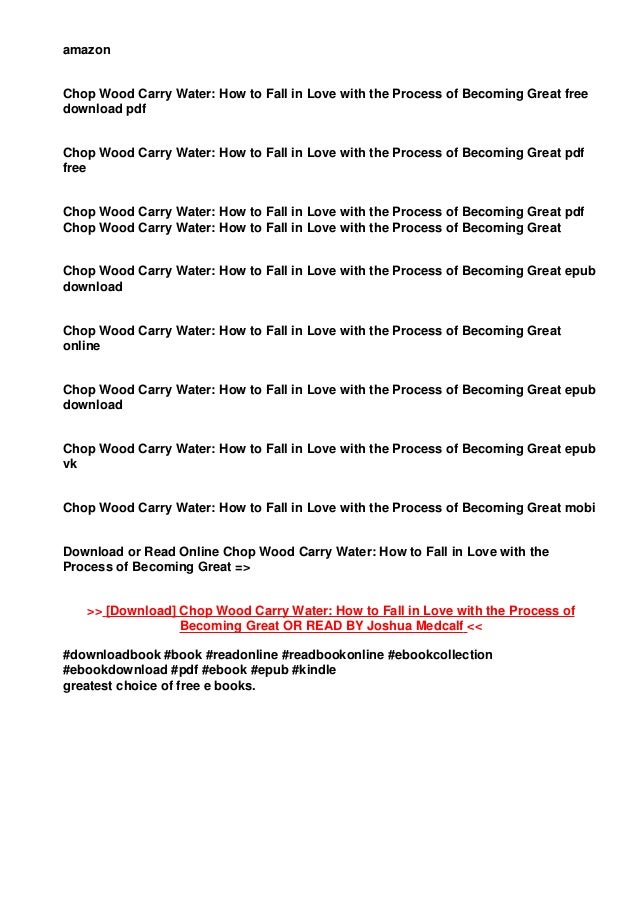 Download P D F Chop Wood Carry Water How To Fall In Love With The Download P D F Chop Wood Carry Water How To Fall In Love With The