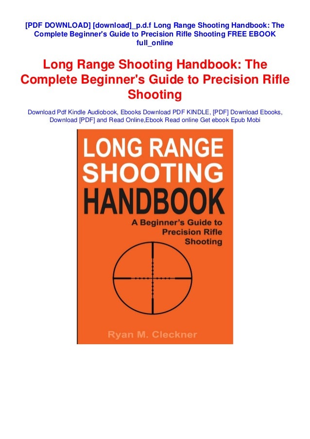 [download]_p.d.f Long Range Shooting Handbook The Complete Beginner's