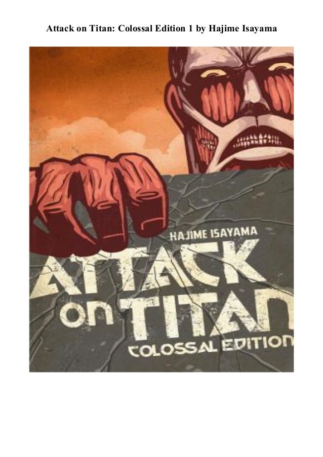 Ebook Attack On Titan Colossal Edition 1 By Hajime Isayama