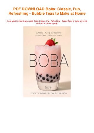 PDF DOWNLOAD Boba: Classic, Fun,
Refreshing - Bubble Teas to Make at Home
if you want to download or read Boba: Classic, Fun, Refreshing - Bubble Teas to Make at Home
click link in the next page
 
