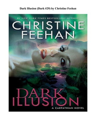 Dark Illusion (Dark #29) by Christine Feehan
 