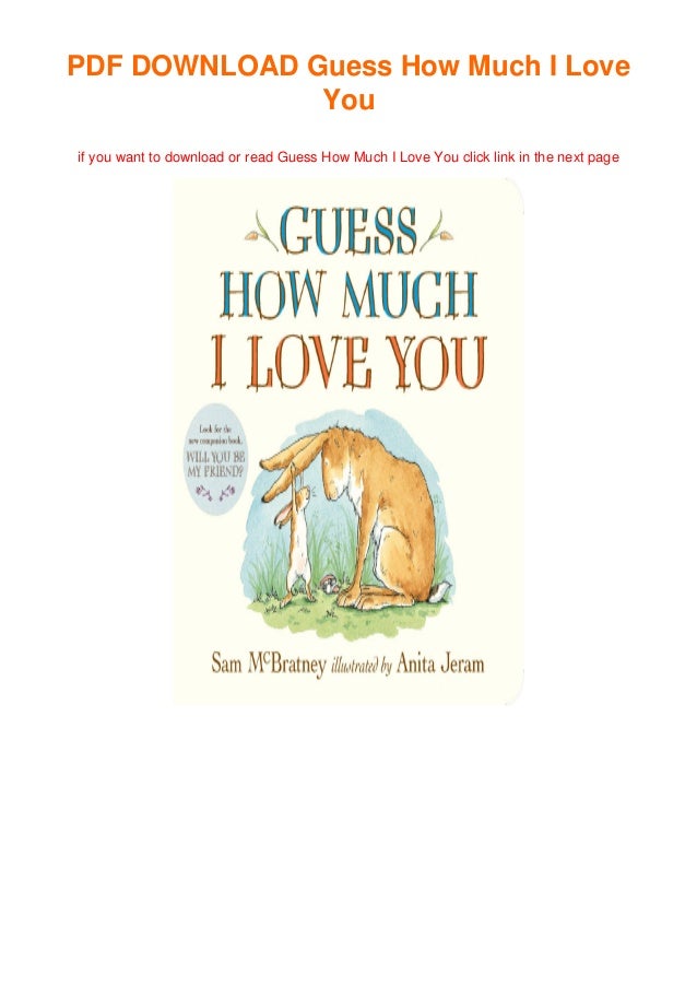 Download Pdf Free Ebook Guess How Much I Love You Full Pages Download Pdf Free Ebook Guess How Much I Love You Full Pages