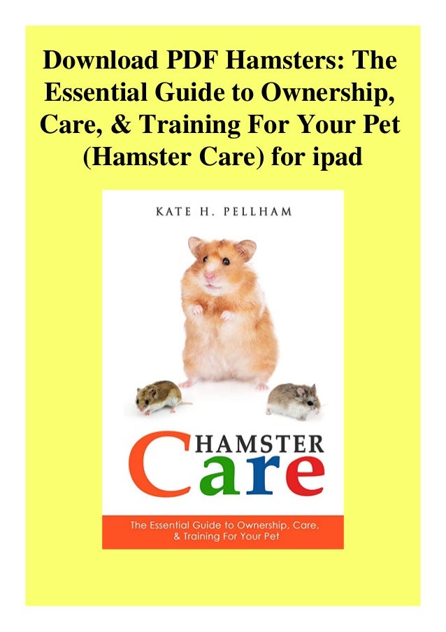 Download Pdf Hamsters The Essential Guide To Ownership Care Train