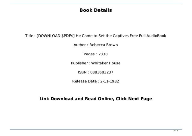 Download Pdf He Came To Set The Captives Free Full Audiobook