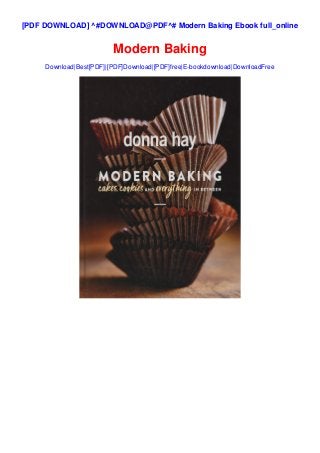 [PDF DOWNLOAD] ^#DOWNLOAD@PDF^# Modern Baking Ebook full_online
Modern Baking
Download|Best[PDF]|[PDF]Download|[PDF]free|E-bookdownload|DownloadFree
 