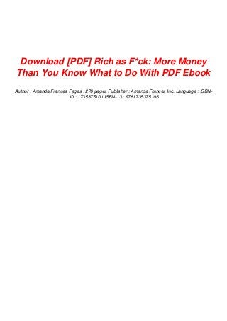 Download Pdf Rich As F Ck More Money Than You Know What To Do With