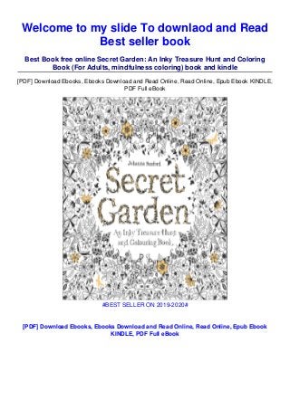 Download Download Pdf Secret Garden An Inky Treasure Hunt And Coloring Book