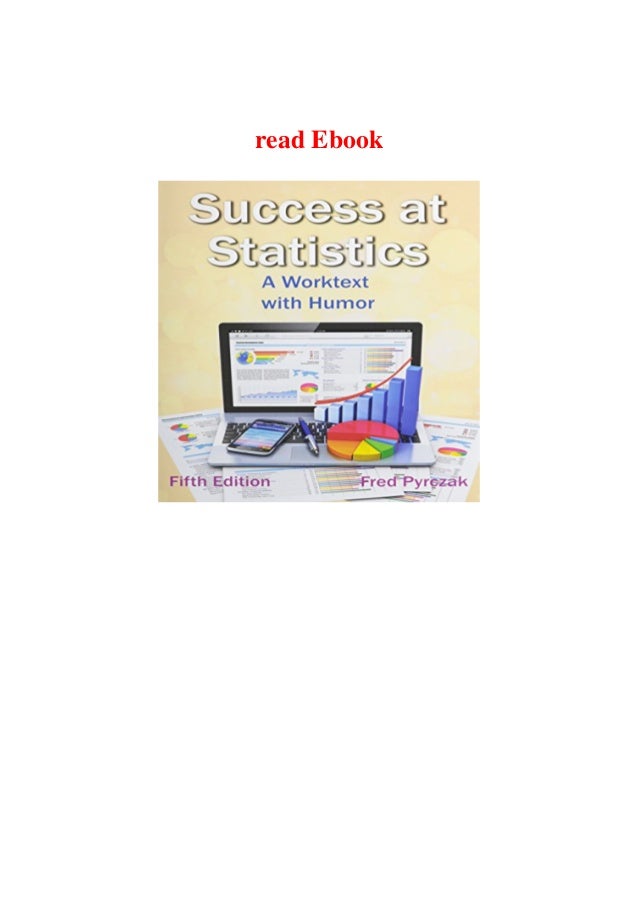 Download Pdf Success At Statistics A Worktext With Humor Download Pdf Success At Statistics A Worktext With Humor