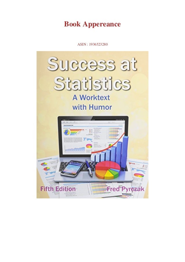 Download Pdf Success At Statistics A Worktext With Humor Download Pdf Success At Statistics A Worktext With Humor